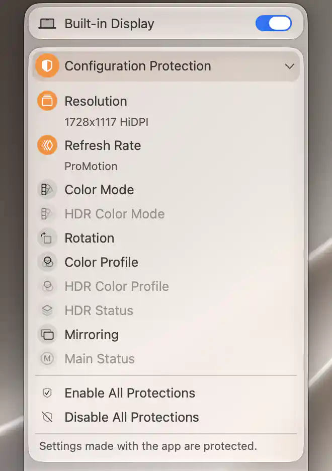 Built-in Display Configuration Protection with1728×1117 HiDPI resolution and ProMotion refresh rate enabled, other protections and enable-all or disable-all commands