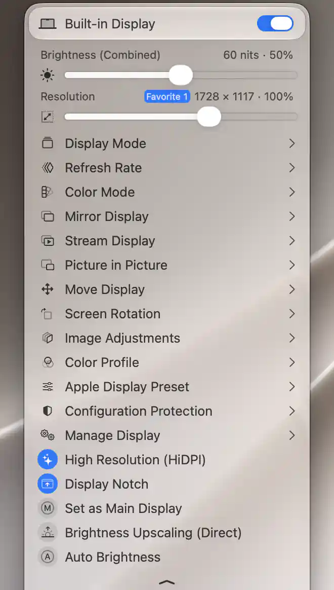 Built-in Display more options with HiDPI, Display Notch, main-display, Direct Brightness Upscaling and Auto Brightness toggles