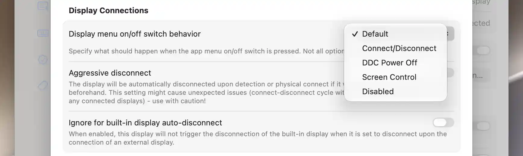 Display connection behavior picker with Default, Connect/Disconnect, DDC Power Off, Screen Control and Disabled