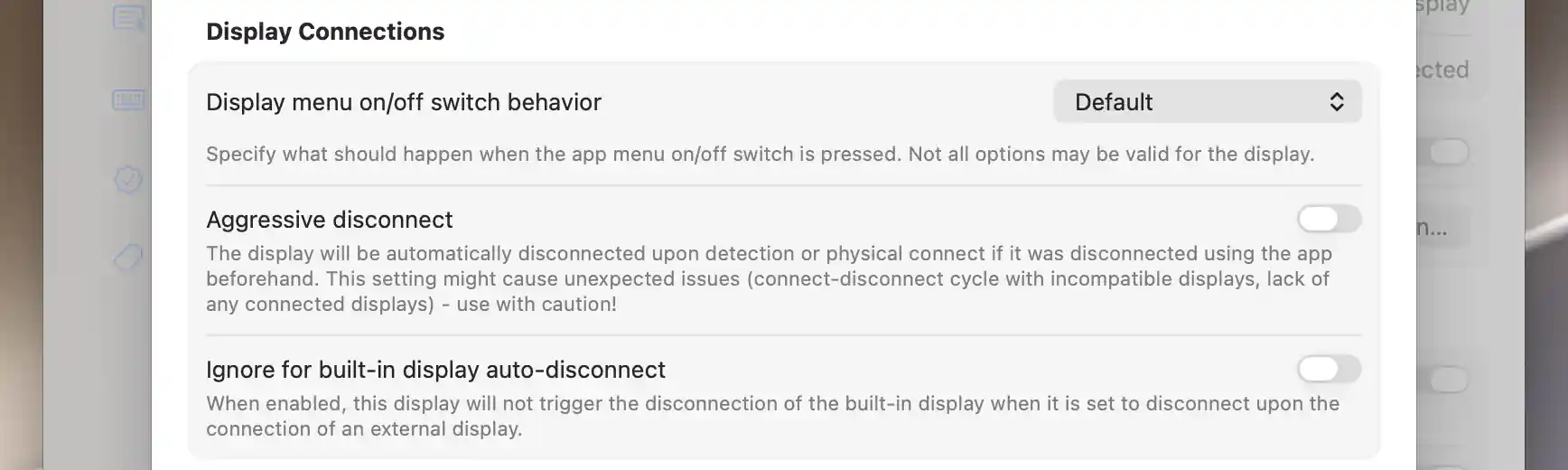 External display connection options with both aggressive disconnect and built-in auto-disconnect exception off