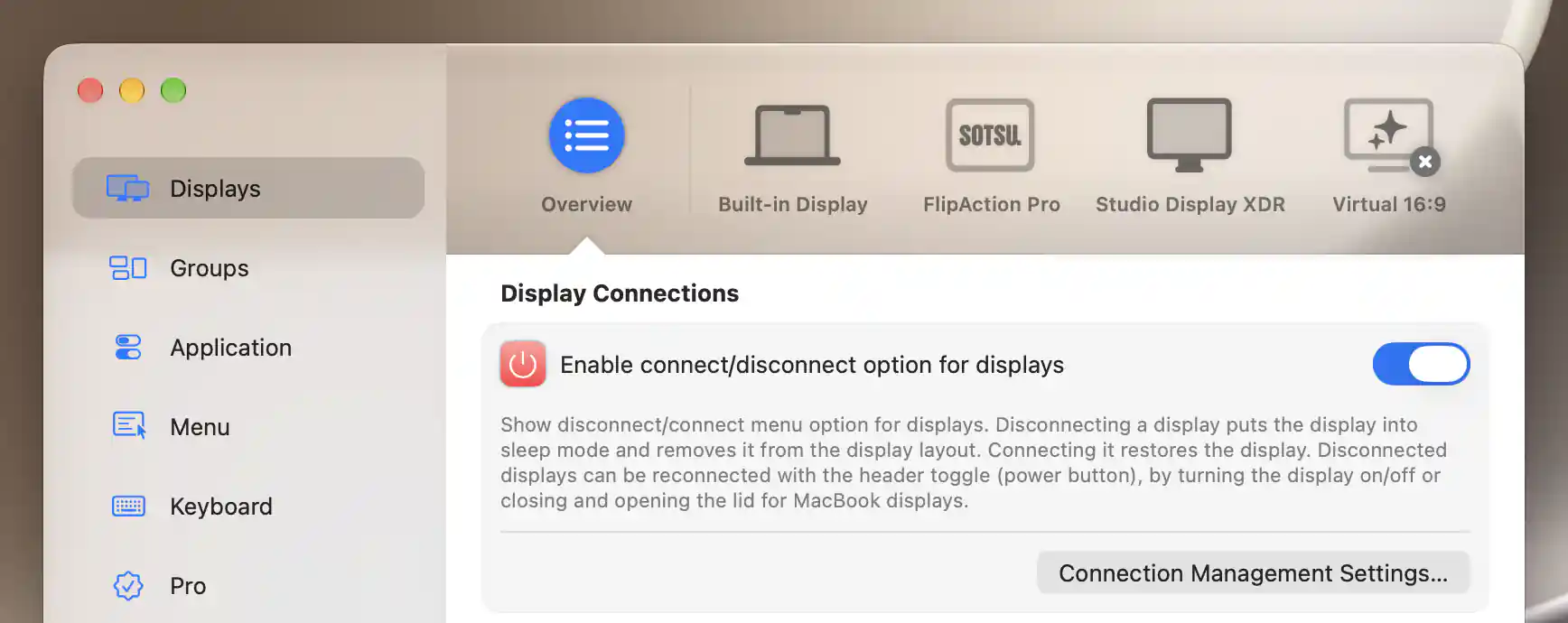 Display Connections with connect and disconnect enabled and the Connection Management Settings button