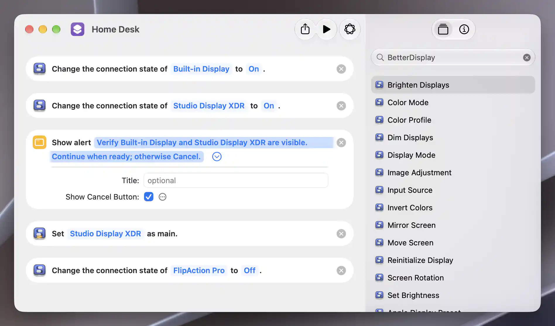 Home Desk connects Built-in Display and Studio Display XDR, asks for a visual readiness check with Cancel enabled, sets XDR as main, then configures FlipAction Pro Off.