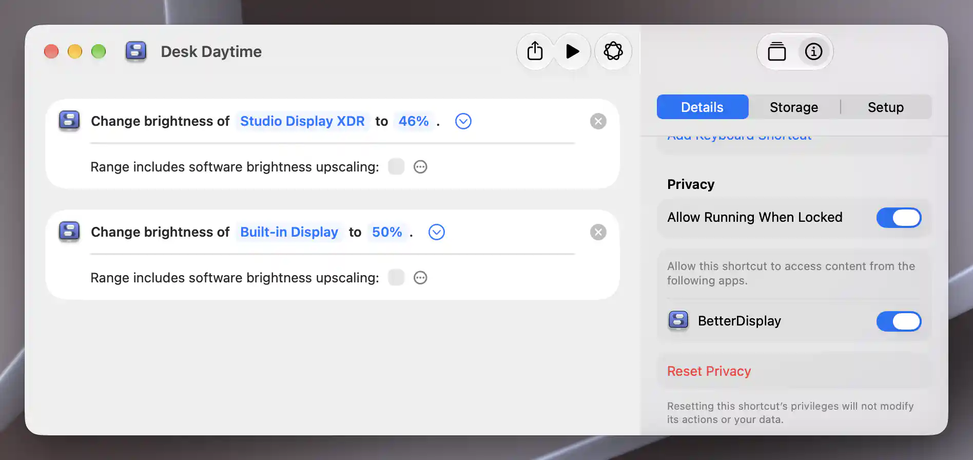 Desk Daytime’s native Details Privacy section shows Allow Running When Locked on and BetterDisplay content access on beside its two configured brightness actions.