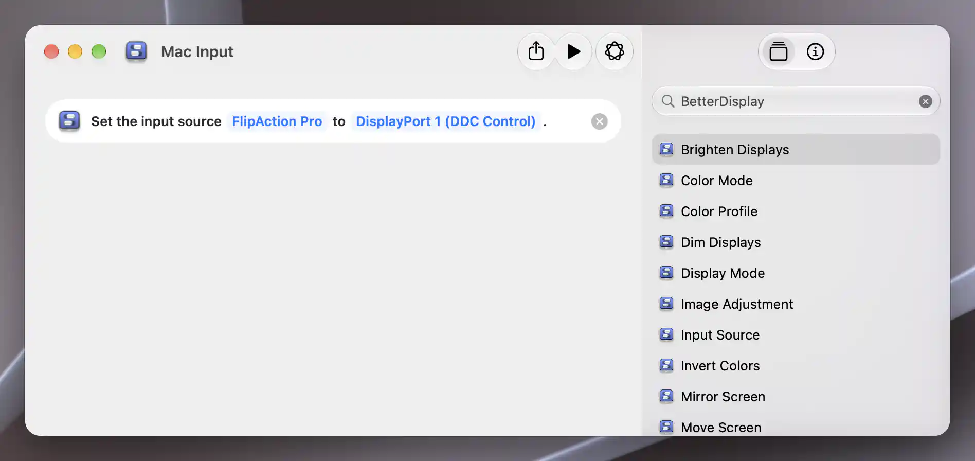 Native Mac Input shortcut with one Input Source action selecting FlipAction Pro and DisplayPort1 through DDC Control.
